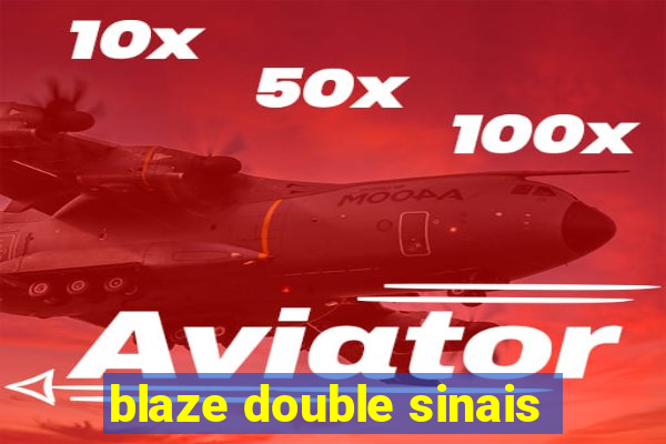 blaze double sinais